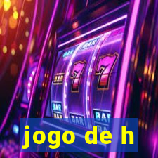 jogo de h